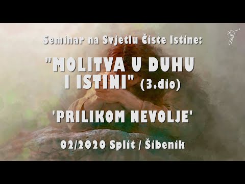 MOLITVA U DUHU I ISTINI (3.dio) - 1. Molitva u duhu i u Istini je MOST do Boga Oca...