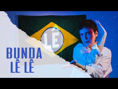 Videoclip de Bunda Lê Lê — Adriana Calcanhotto