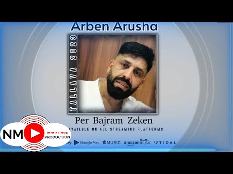 Arben Arusha - Tallava 2023 ( Per Bajram Zeka ) Pj. 1