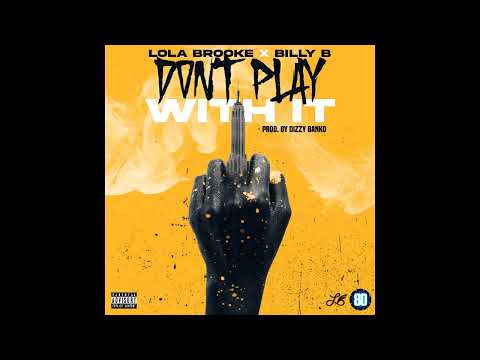 Lola Brooke - Don't Play With It ft. Billy B (Instrumental)