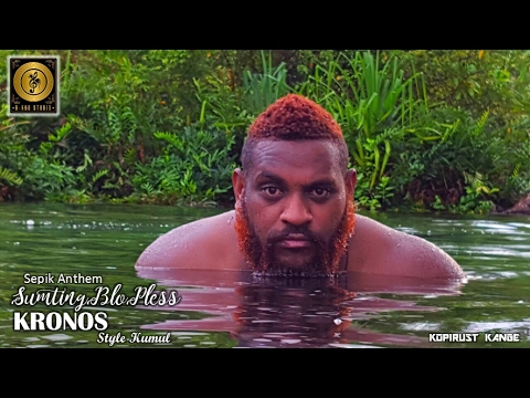 Sumting Blo Pless (Sepik Anthem) - KRONOS (Style Kumul)