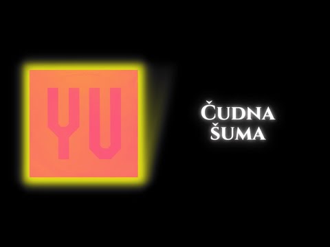YU Grupa - Čudna šuma (Audio)