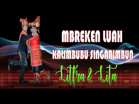 MBREKEN LUAH KALIMBUBU SINGARIMBUN - KERJA ADAT  LITFRA & LITA (WEDDING KARO)