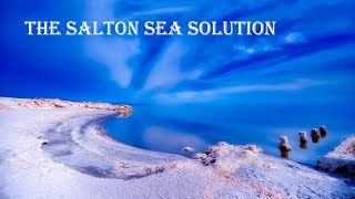 The Salton Sea Solution
