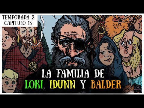 La familia de BALDUR, LOKI e IDUNN 📯 MITOLOGÍA NÓRDICA /TEMPORADA 2 /CAPÍTULO 13