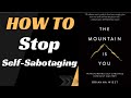 The Mountain Is You By Brianna Wiest Book Summary