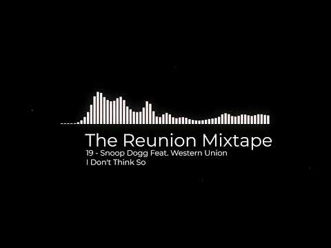 Snoop Dogg Feat Western Union - I Don't Think So