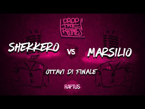 DROP THE RHYMES 2019 || SHEKKERO VS MARSILIO (OTTAVI)