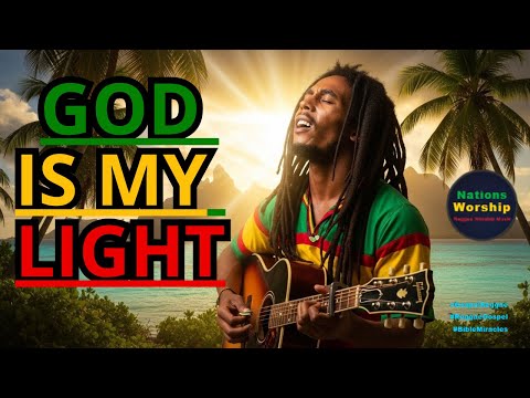 GOD IS MY LIGHT ✝️⭐ | This Gospel Reggae Song Will Strengthen Your Faith