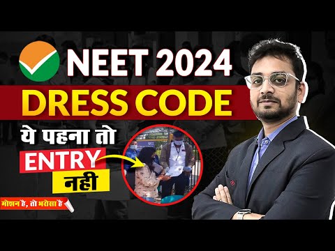 🤔NEET 2024 Dress Code for boys and girls👚 | NTA Latest Guideline | Motion NEET #nvsir #update #neet