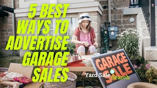 5 Best Ways To Advertise Garage Sales | Yard Sale Search