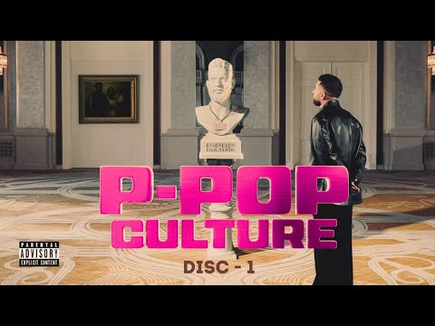 P - POP CULTURE | Karan Aujla | DISC-1 | FULL ALBUM 