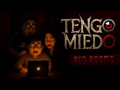 Tengo Miedo Ep. 1 .- Red Rooms