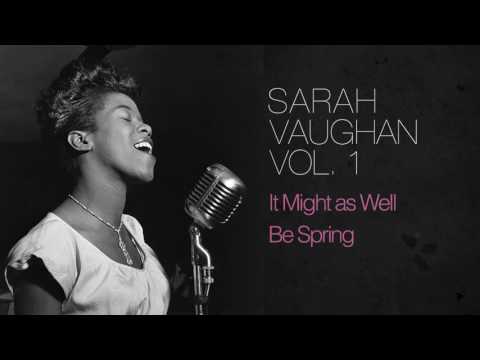 It Might As Well Be Spring - Sarah Vaughan