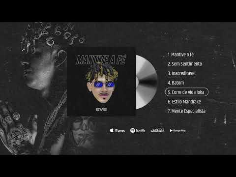 MC SVS - Mantive a Fé (Álbum Completo)