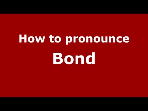 How to pronounce Bond