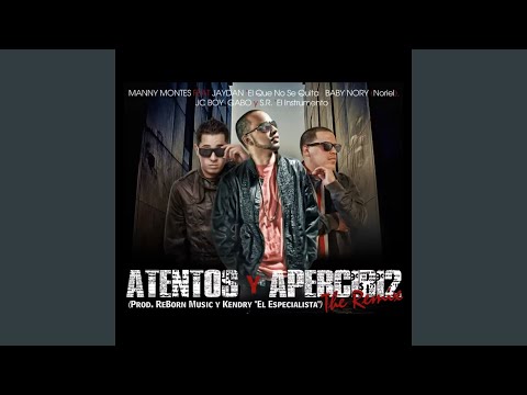 Atentos y Apercibidos 2 (The Remix)