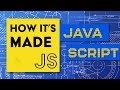 JavaScript How It S Made