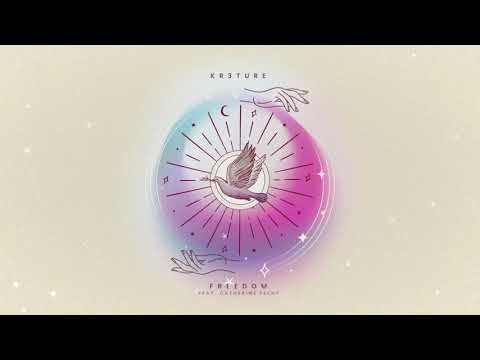 KR3TURE - Freedom (feat. Catherine Feeny)