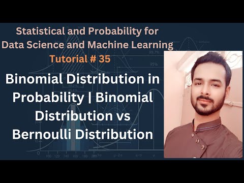Tutorial 35 Binomial Distribution in Probability | Binomial Distribution vs Bernoulli Distribution