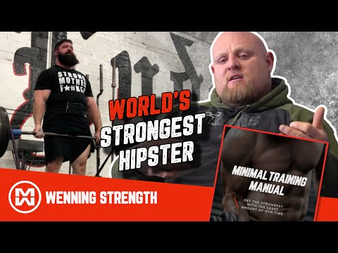 Worlds Strongest Hipster - Minimal Time Training Manual - Maximal Gains
