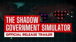 The Shadow Government Simulator - Official Release Trailer