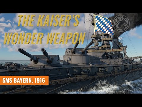 The Kaiser's Finest - SMS Bayern [War Thunder]