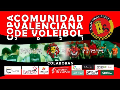 COPA COMUNITAT VALENCIANA DE VOLEIBOL 2021. C.V. PATERNA-LICEO LEONES VS C.V. XÁTIVA.