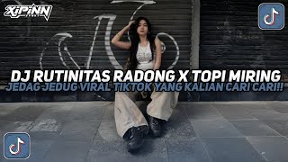 Download lagu DJ RUTINITAS RADONG X TOPI MIRING BY AL YETE JEDAG JEDUG VIRAL TIKTOK TERBARU 2026!! mp3