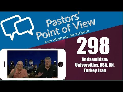 Pastors’ Point of View (PPOV) no. 298. Prophecy Update. Drs. Andy Woods & Jim McGowan. 4-26-24.