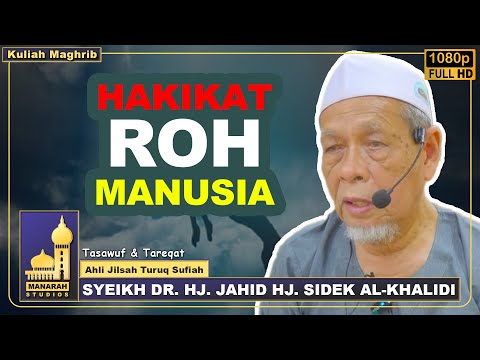 Ilmu Memahami Hakikat Kejadian ROH Manusia - Shaikh Dr Jahid Sidek Al-Khalidi