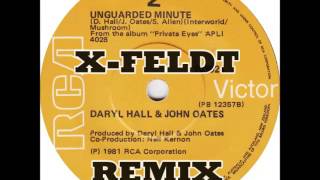 Hall &amp; Oates - Unguarded Minute X-FELDT REMIX