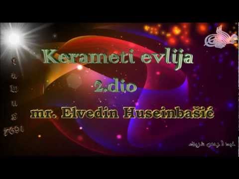 Kerameti evlija 2. dio - mr. Elvedin Huseinbašić