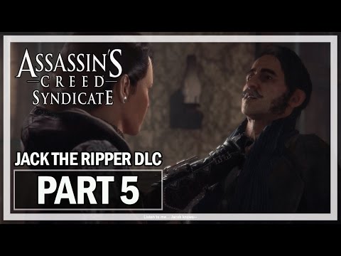 Assassin's Creed Syndicate Jack the Ripper Walkthrough Part 5 - DLC Gameplay