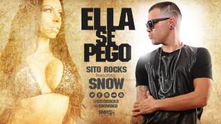 Sito Rocks ft. Snow - Ella Se Pego (Audio)