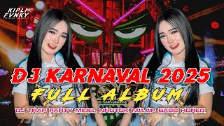 Download lagu DJ KARNAVAL TERBARU 2025 FULL ALBUM _ TRAP PARTY AMUNISI CEKSOUND FULL BASS HOREG _ VIRAL TIKTOK mp3 Download lagu DJ KARNAVAL TERBARU 2025 FULL ALBUM _ TRAP PARTY AMUNISI CEKSOUND FULL BASS HOREG _ VIRAL TIKTOK mp3