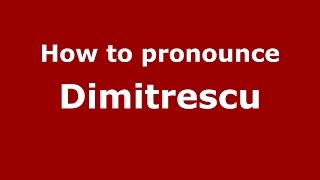 How to pronounce Dimitrescu