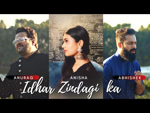 Idhar Zindagi Ka Janaza Uthega - Cover | Anurag Abhishek | Anisha Roy | Attaullah Khan