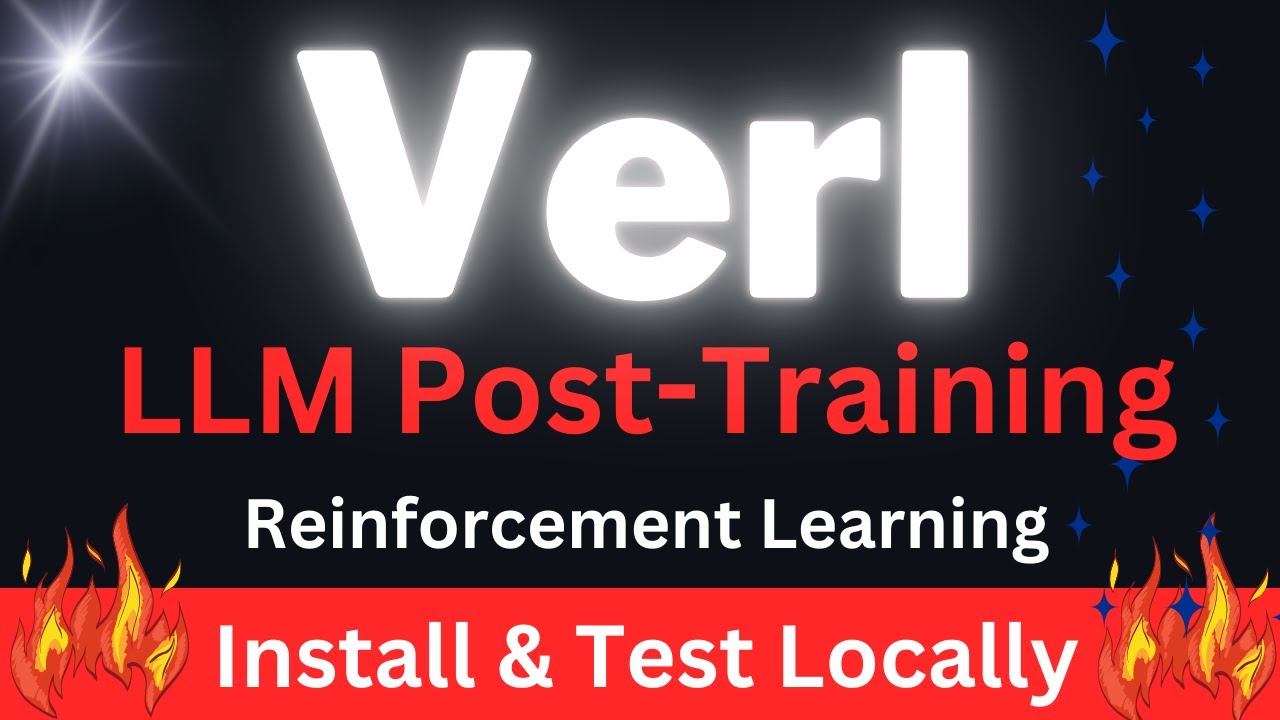 Verl - RL Training Library for LLMs - Install and Test Locally