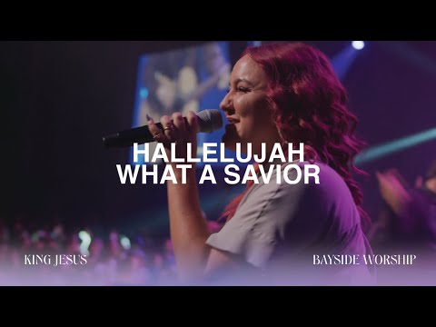 Bayside Worship - Hallelujah What a Savior (Live)