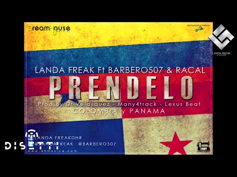 Landa Freak Ft. Barbero 507 Y Racal - Préndelo (Audio)