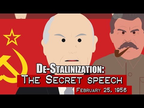 De-Stalinization: The Secret speech (1956)