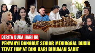 Download lagu Early Friday morning, a senior dangdut singer passed away. mp3