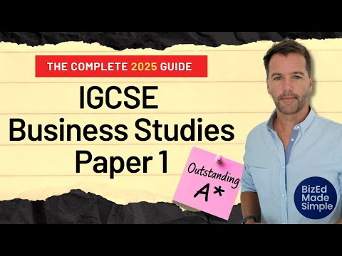IGCSE Business Studies Paper 1 – Everything You Need to get an A*