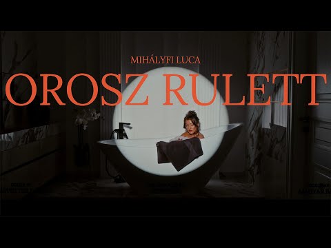 Mihályfi Luca - OROSZ RULETT (Official Music Video)