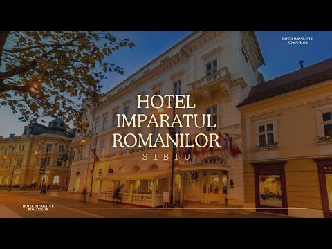 HOTEL IMPARATUL ROMANILOR SIBIU, OFERTE CAZARE HOTEL IMPARATUL ROMANILOR SIBIU, PROMOTII CAZARE