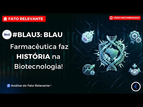 Thumbnail do vídeo: #BLAU3: O SALTO Histórico da Blau Farmacêutica com Biossimilares faz HISTÓRIA na Biotecnologia!