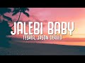 Tesher, Jason Derulo - Jalebi Baby (Lyrics) Tesher, Jason Derulo - Jalebi Baby (Lyrics)