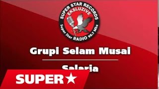 Grupi Selam Musai - Do Tja Marrim Me Ferjan