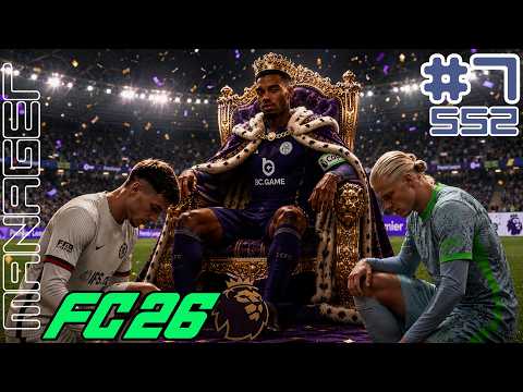 No.1 พรีเมียร์ลีก | EAFC26 เลสเตอร์ซิตี้ SS2 PART07
